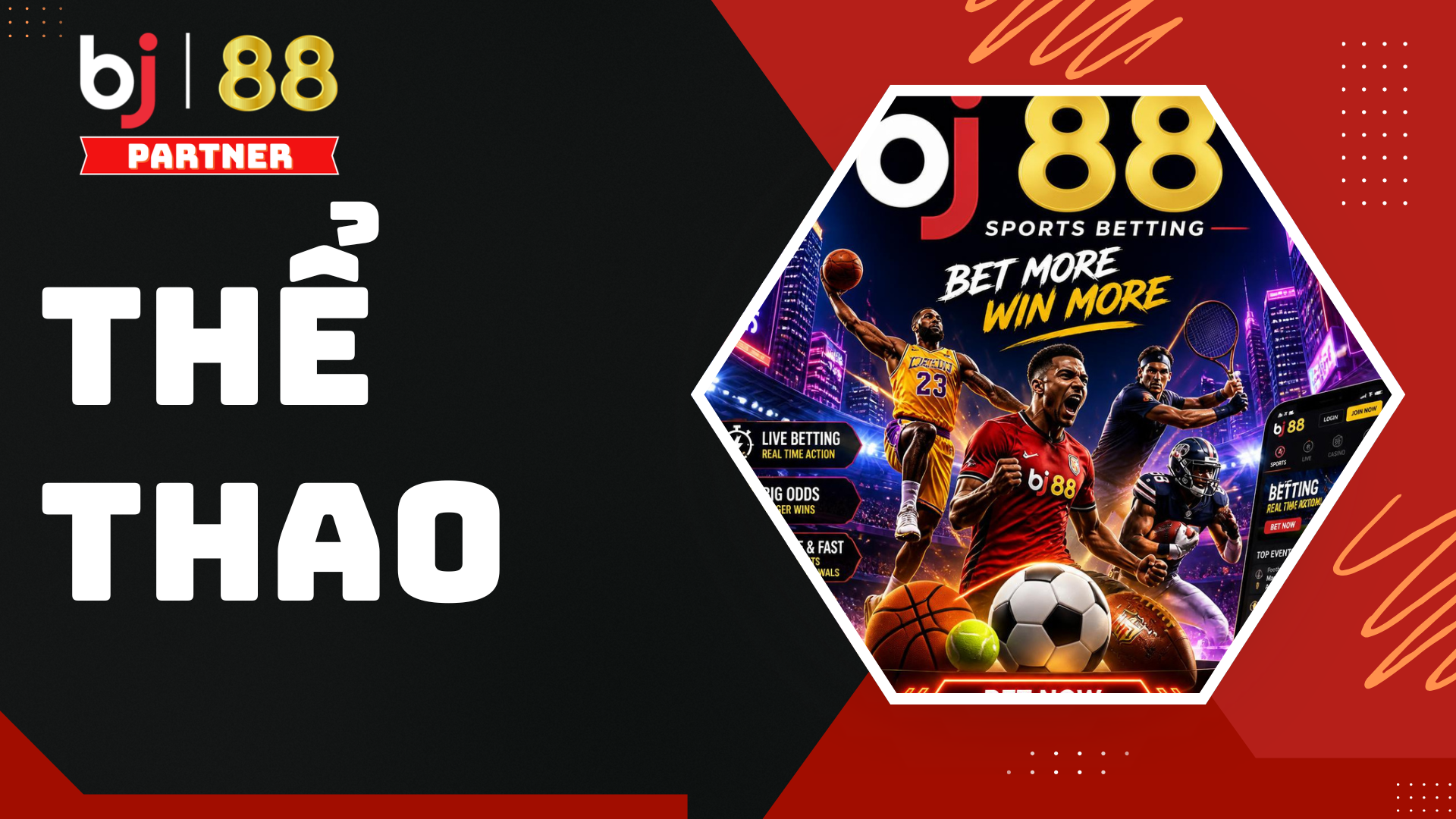 Tại BJ88 bạn có thể tham gia cá cược các bộ môn như Thể Thao Ảo, Bóng Đá, Quần Vợt, Đua Ngựa, Bóng Chuyền, Esport với tỷ lệ kèo hấp dẫn đến từ các nhà cung cấp CMD, BTI Sports, Saba Sports,...
