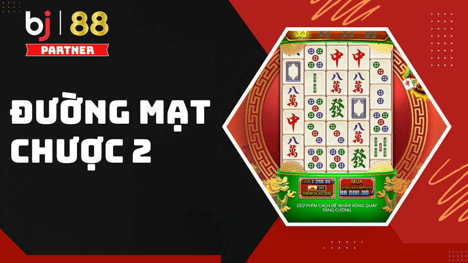 Đường Mạt Chược 2 (Pragmatic Play) - Bắt đầu săn thưởng Jackpot tại BJ88 1 Đường Mạt Chược 2 - Tựa game Slot ăn khách tại sảnh nổ hũ BJ88