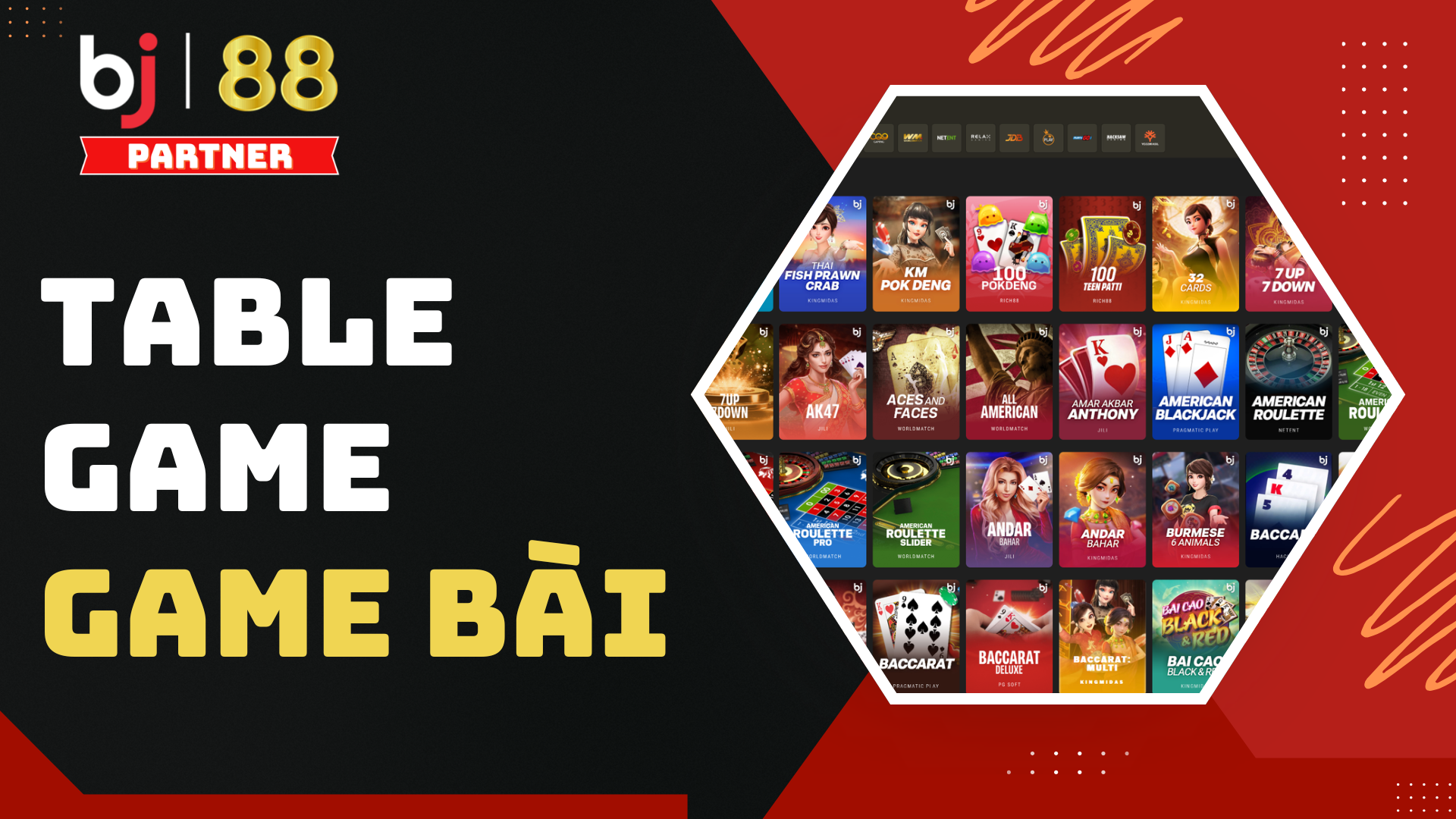 Sảnh game bài & table games tại BJ88 có đa dạng nhà cung cấp với nhiều trò chơi 3D đổi thưởng hấp dẫn